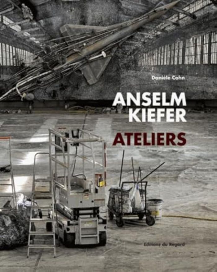 Couverture du livre « ANSELM KIEFER, ATELIERS » de Daniele Cohn, librairie Les Contes Infusés à Corte