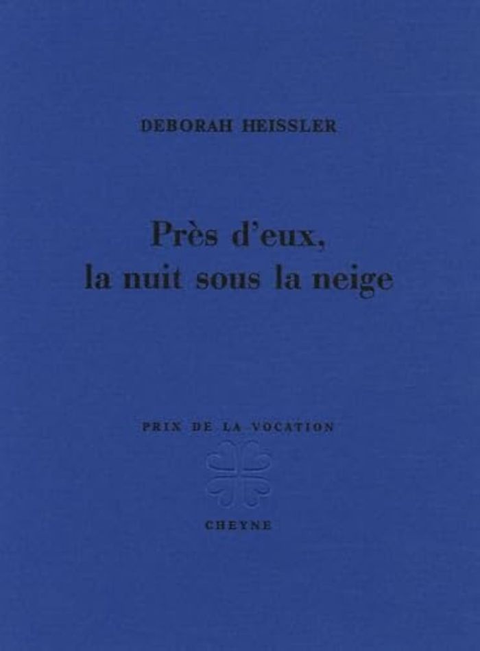 Couverture du livre « PRES D'EUX, LA NUIT SOUS LA NEIGE » de Deborah Heissler, librairie Les Contes Infusés à Corte