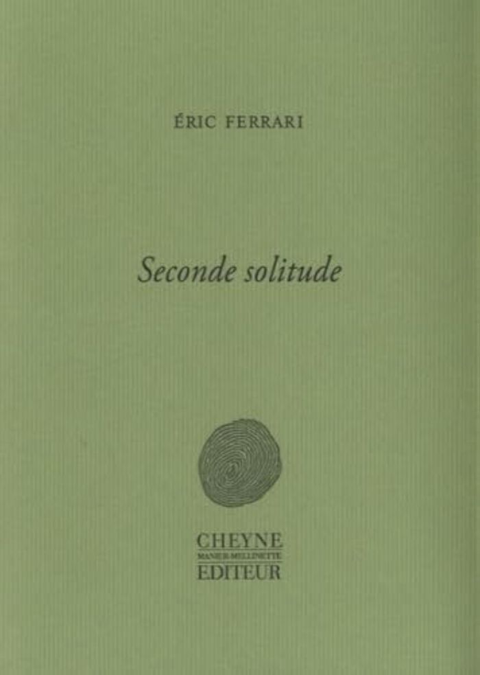 Couverture du livre « SECONDE SOLITUDE » de Eric Ferrari, librairie Les Contes Infusés à Corte