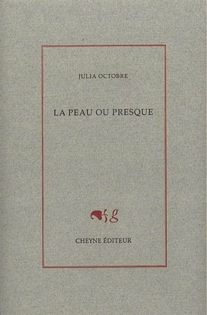 Couverture du livre « La peau ou presque » de Julia Octobre, librairie Les Contes Infusés à Corte