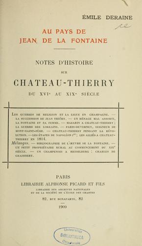 Couverture du livre « NOTES D'HISTOIRE SUR CHATEAU-THIERRY - DU XVIE AU XIXE SIECLE » de Emile Deraine, librairie Les Contes Infusés à Corte
