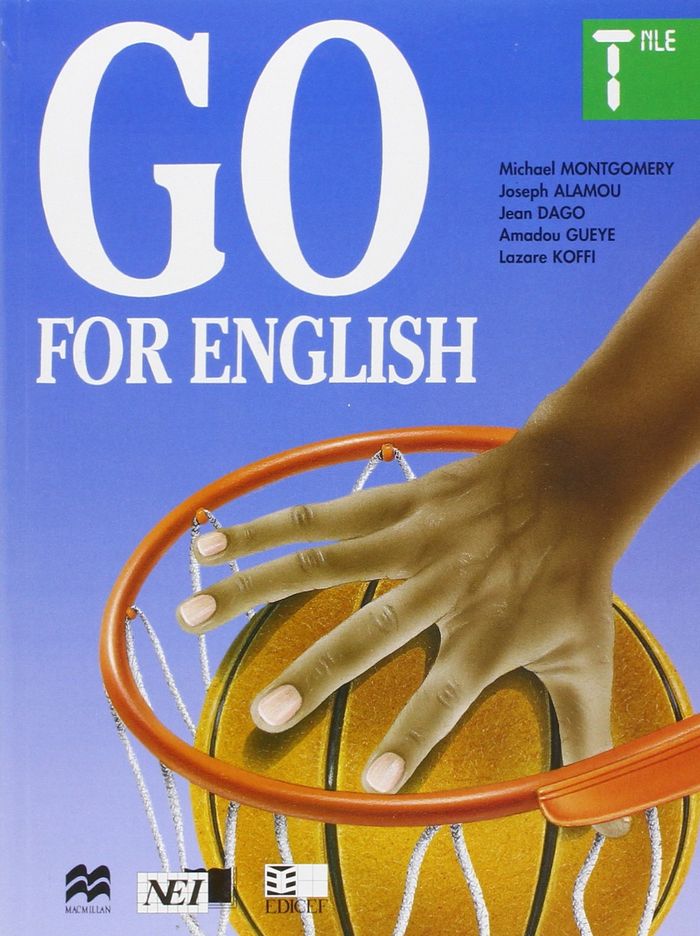 Couverture du livre « GO FOR ENGLISH TERMINALE (AFRIQUE DE L'OUEST) » de Collectif, librairie Les Contes Infusés à Corte