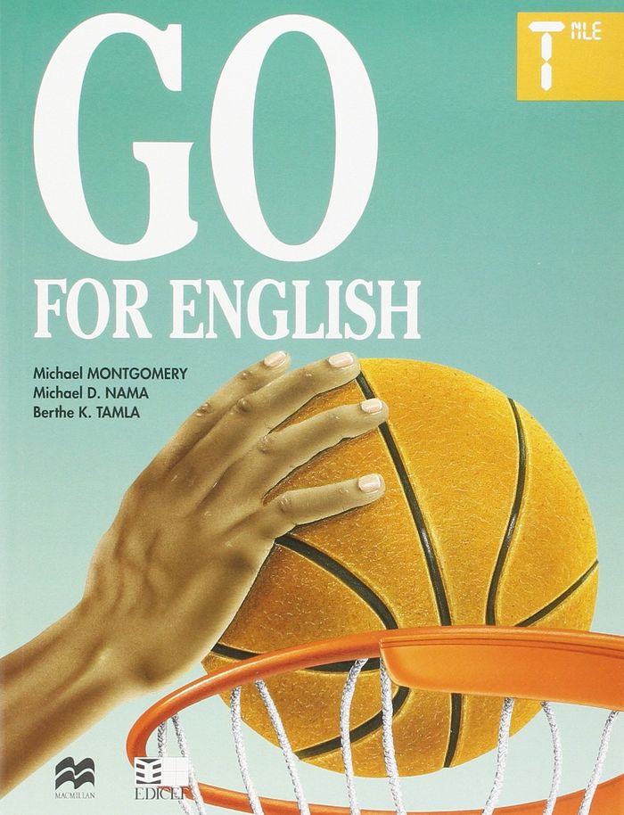 Couverture du livre « GO FOR ENGLISH TERMINALE (AFRIQUE CENTRALE) » de Montgomery/nama, librairie Les Contes Infusés à Corte