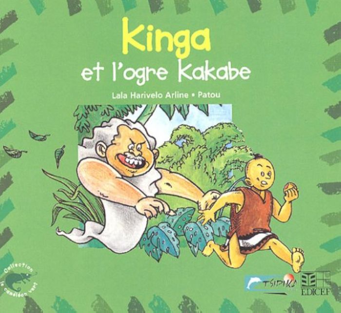 Couverture du livre « KINGA ET L'OGRE KAKABE » de Harivelo Arline Lala, librairie Les Contes Infusés à Corte