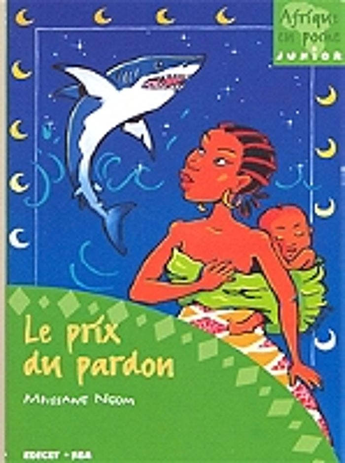Couverture du livre « LE PRIX DU PARDON » de Mbissane Ngom, librairie Les Contes Infusés à Corte