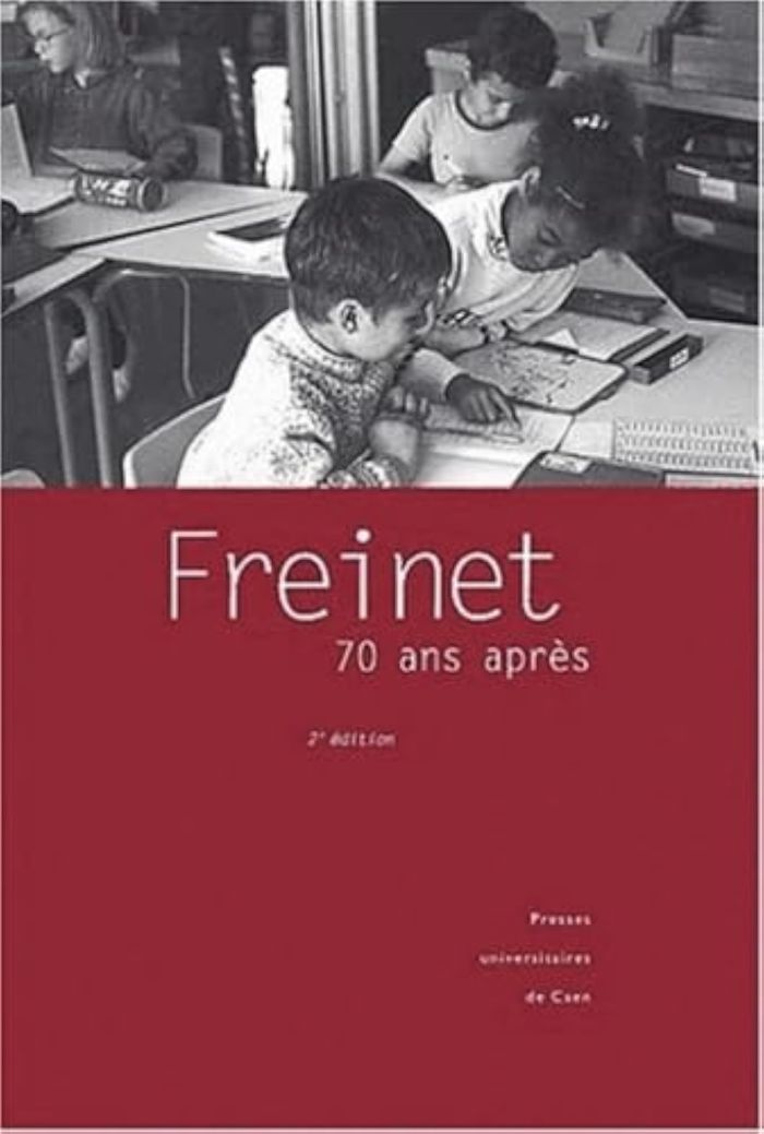 Couverture du livre « FREINET, 70 ANS APRES : UNE PEDAGOGIE DU TRAVAIL ET DE LA DEDICACE ? » de Henri Peyronie, librairie Les Contes Infusés à Corte