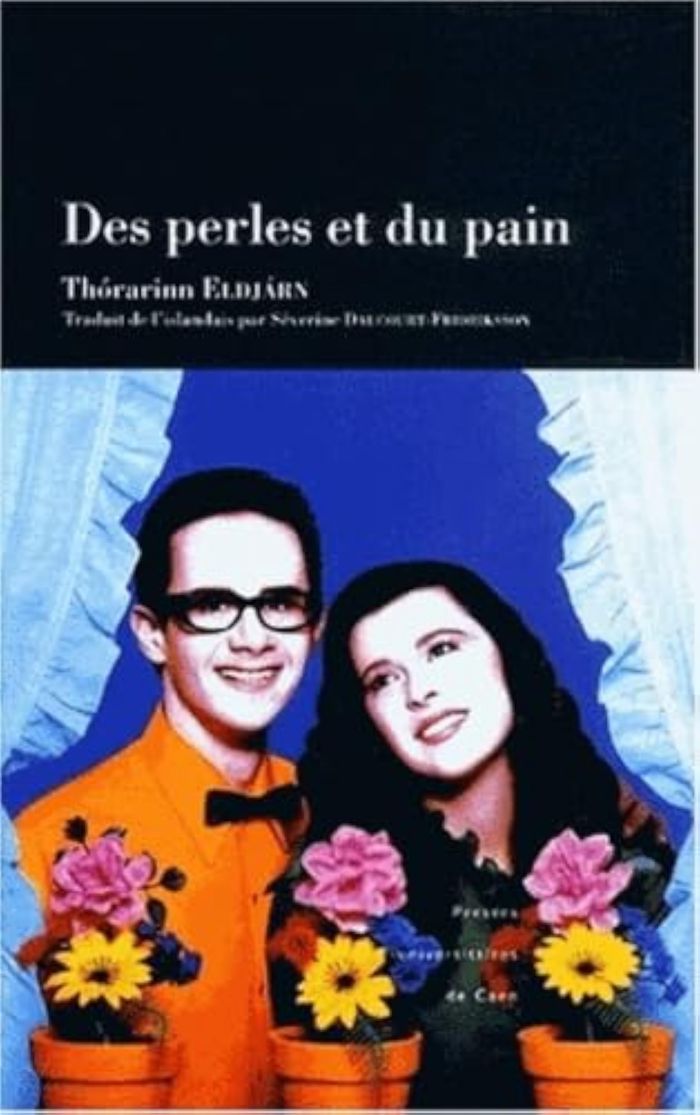Couverture du livre « DES PERLES ET DU PAIN - NOUVELLES » de Eldjarn Thorarinn, librairie Les Contes Infusés à Corte