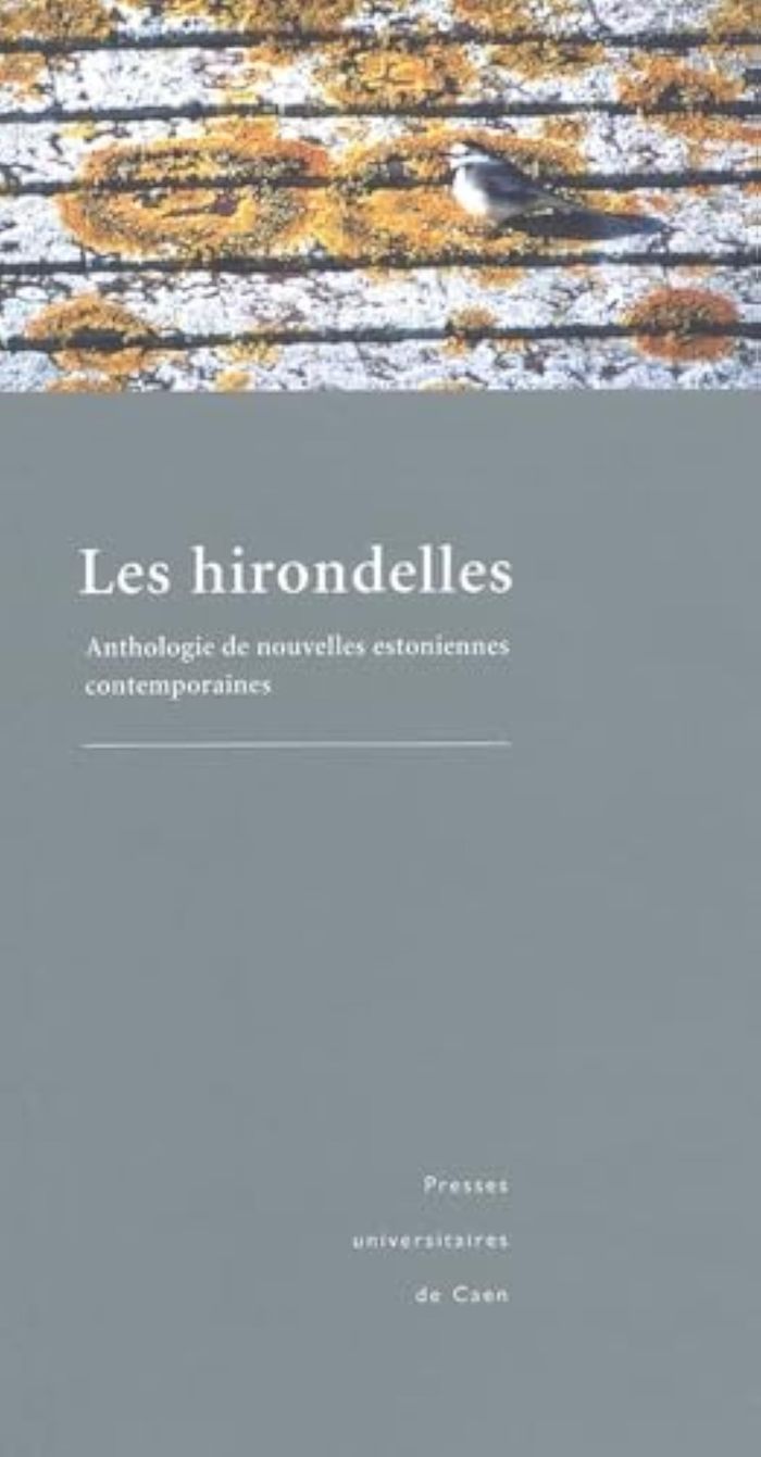 Couverture du livre « HIRONDELLES. ANTHOLOGIE DE NOUVELLES ESTONIENNES » de Antoine Chalvin, librairie Les Contes Infusés à Corte