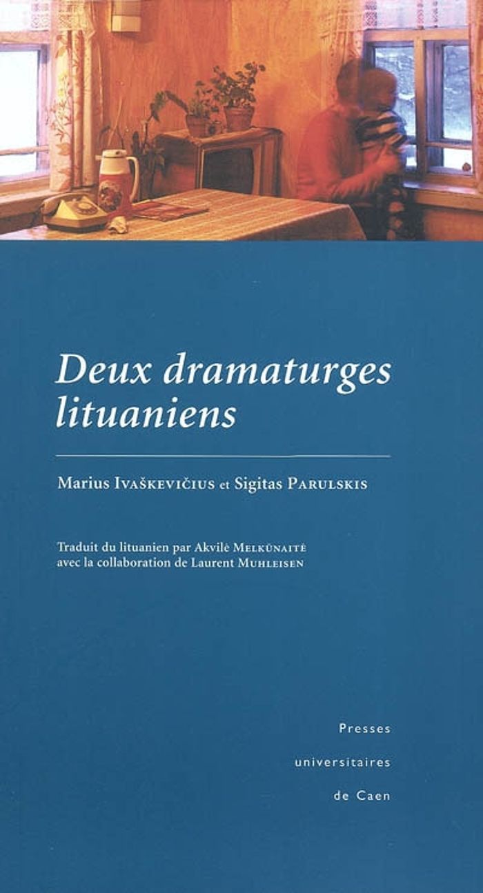Couverture du livre « DEUX DRAMATURGES LITUANIENS » de Akvile Melkunaite, librairie Les Contes Infusés à Corte
