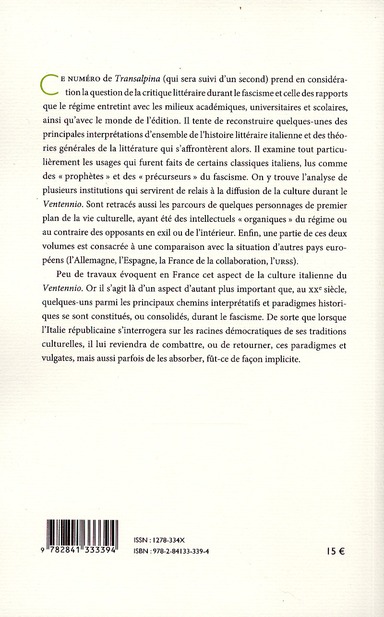 Quatrième de couverture de « TRANSALPINA, N 12. FASCISME ET CRITIQUE LITTERAIRE. LES HOMMES, LES IDEES, LES INSTITUTIONS. VOLUME »