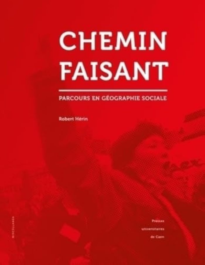 Couverture du livre « CHEMIN FAISANT - PARCOURS EN GEOGRAPHIE SOCIALE », librairie Les Contes Infusés à Corte