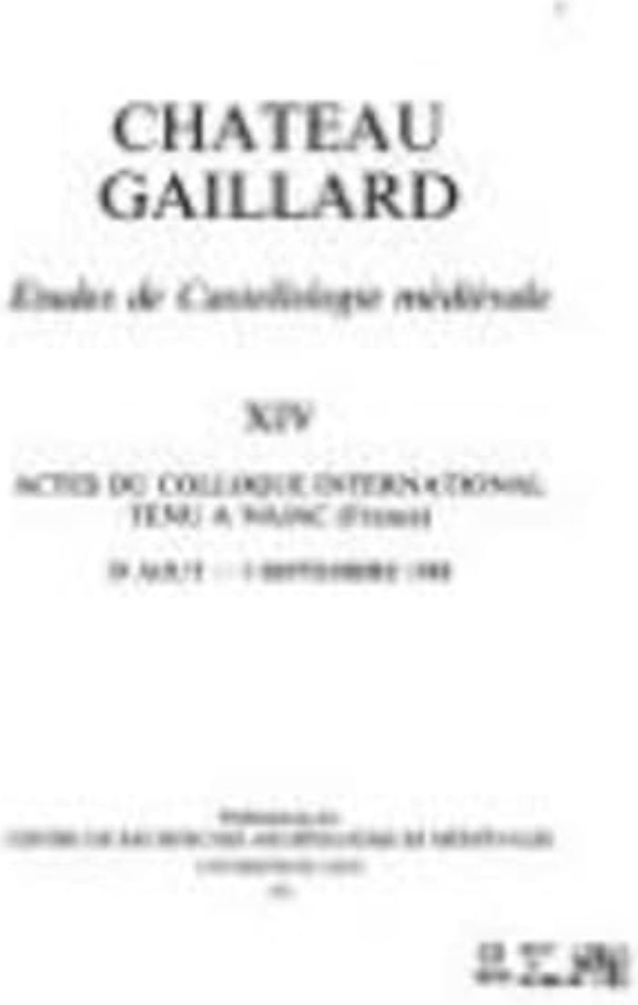 Couverture du livre « CHATEAU GAILLARD, N  14 - ETUDES DE CASTELLOLOGIE MEDIEVALE » de Auteurs Divers, librairie Les Contes Infusés à Corte
