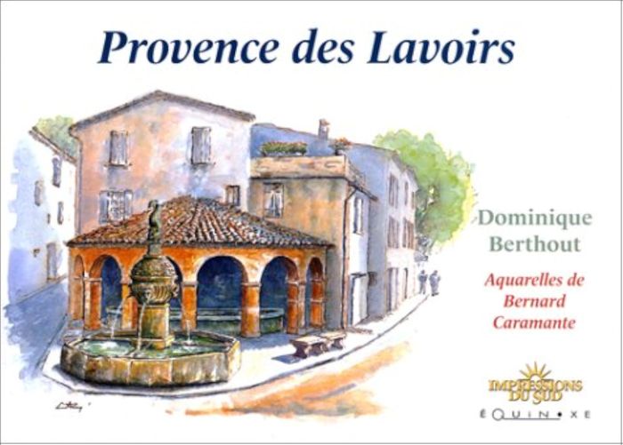 Couverture du livre « PROVENCE DES LAVOIRS », librairie Les Contes Infusés à Corte