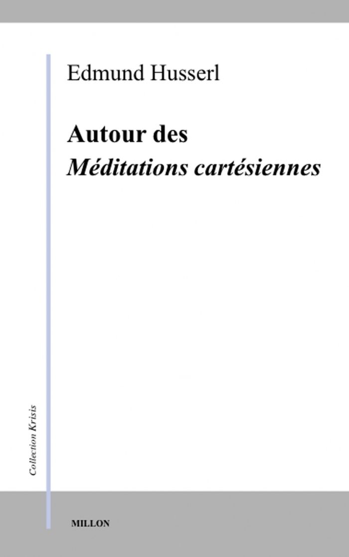 Couverture du livre « AUTOUR DES MEDITATIONS CARTESIENNES », librairie Les Contes Infusés à Corte