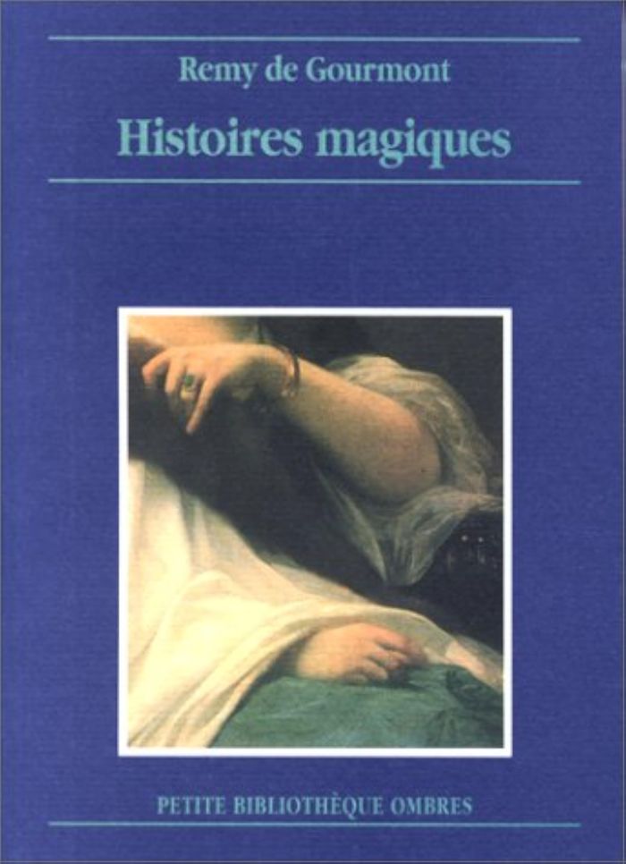 Couverture du livre « HISTOIRES MAGIQUES » de Gourmont (de) Remy, librairie Les Contes Infusés à Corte