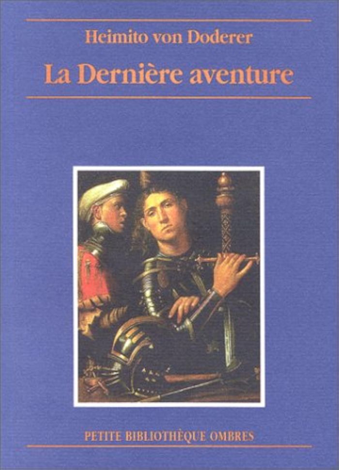 Couverture du livre « LA DERNIERE AVENTURE » de Doderer (von) H., librairie Les Contes Infusés à Corte