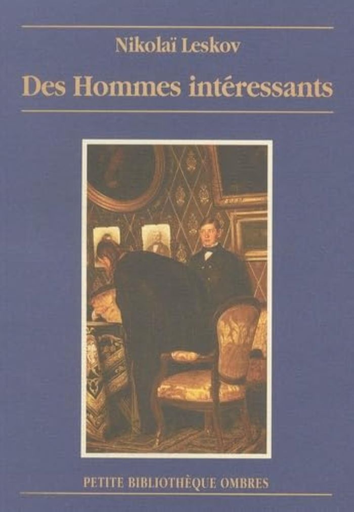 Couverture du livre « DES HOMMES INTERESSANTS » de Nikolai Leskov, librairie Les Contes Infusés à Corte