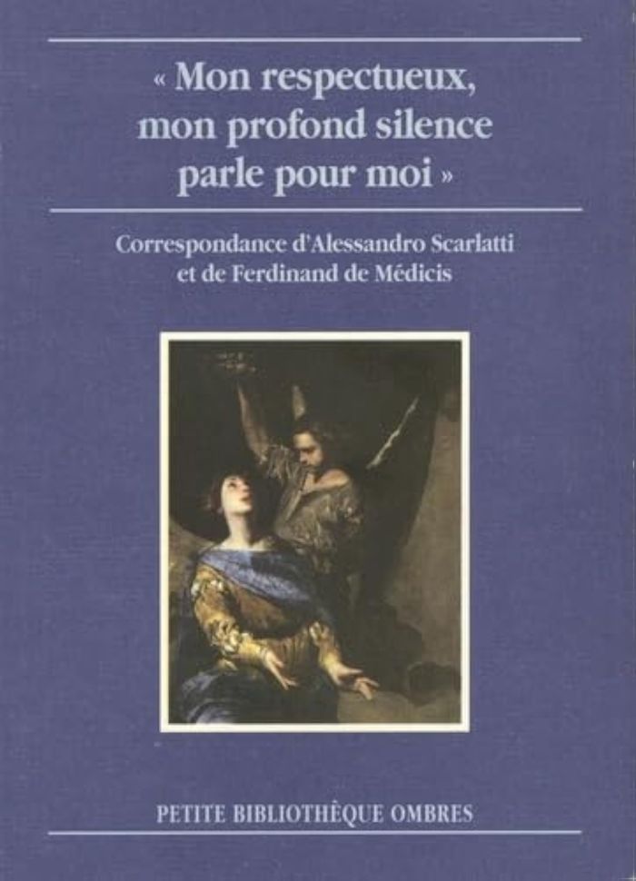 Couverture du livre « MON RESPECTUEUX, MON PROFOND SILENCE » de Scarlatti, librairie Les Contes Infusés à Corte