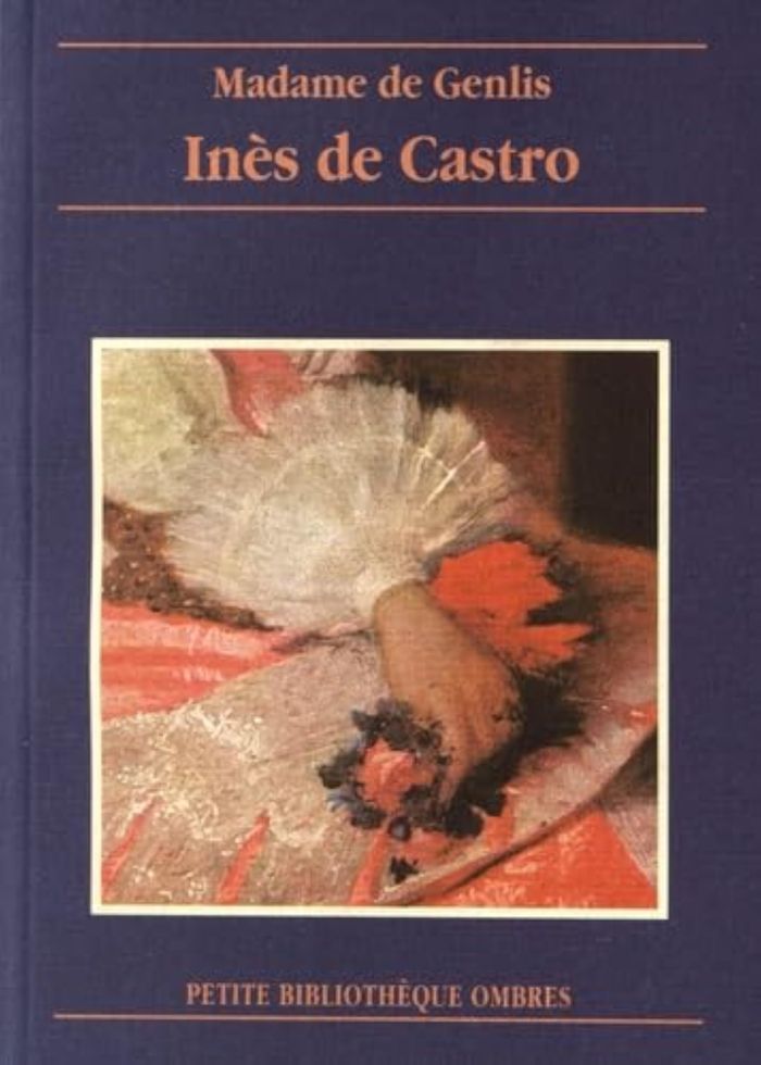 Couverture du livre « INES DE CASTRO » de Genlis (de) Madame, librairie Les Contes Infusés à Corte