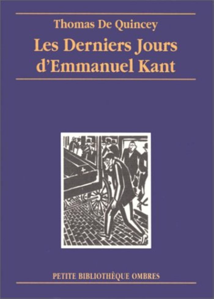 Couverture du livre « LES DERNIERS JOURS D'EMMANUEL KANT » de De Quincey Thomas, librairie Les Contes Infusés à Corte