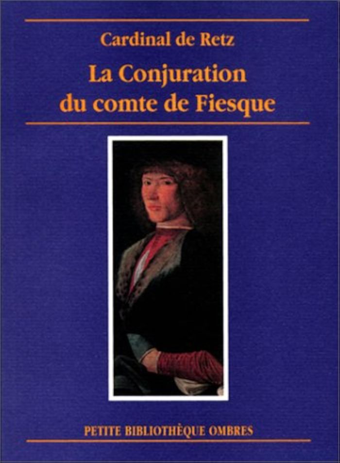 Couverture du livre « CONJURATION DU COMTE JEAN-LOUIS DE FIESQUE » de Retz (de) Cardinal, librairie Les Contes Infusés à Corte