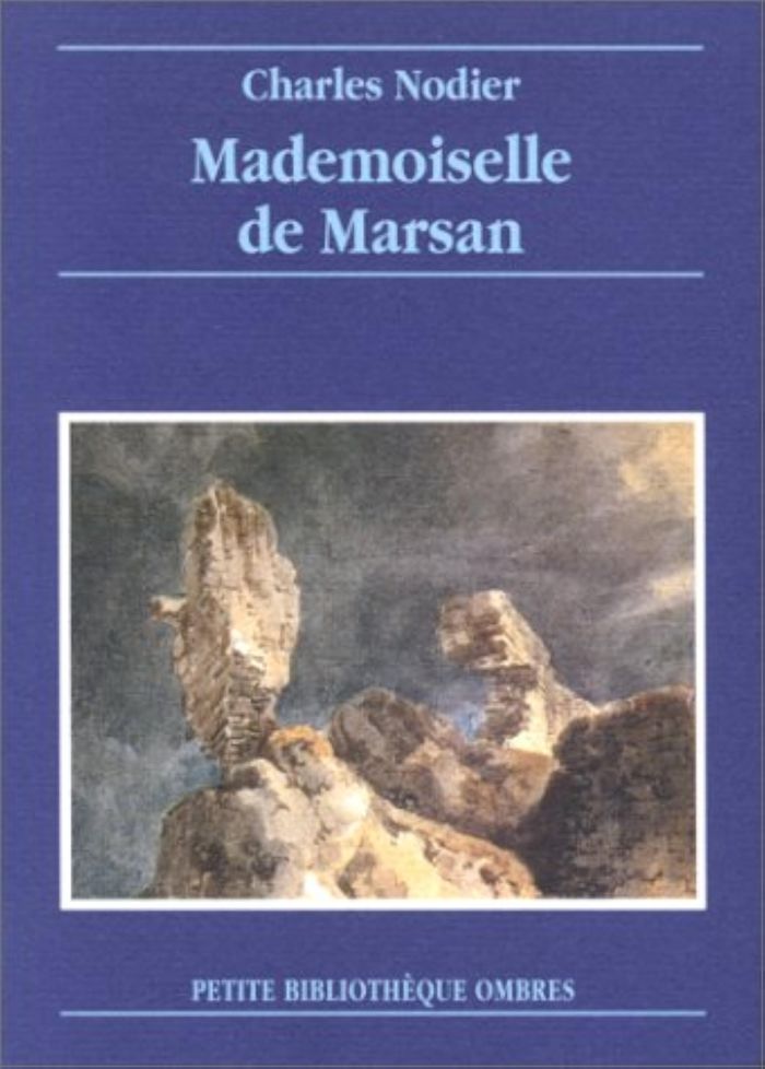 Couverture du livre « MADEMOISELLE DE MARSAN » de Charles Nodier, librairie Les Contes Infusés à Corte