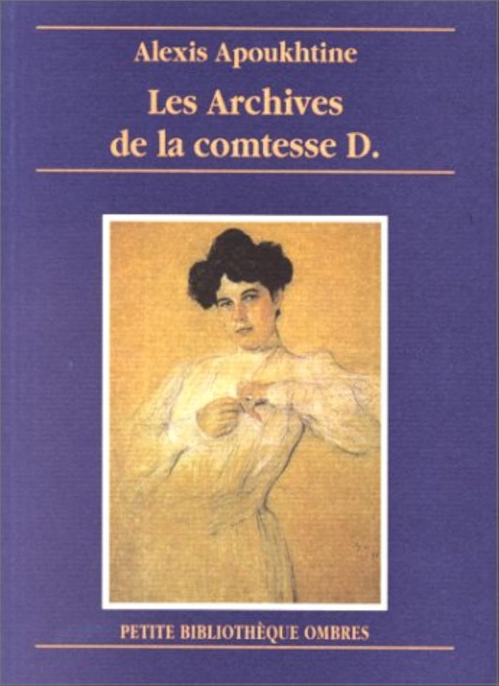 Couverture du livre « LES ARCHIVES DE LA COMTESSE D. » de Alexis Apoukhtine, librairie Les Contes Infusés à Corte