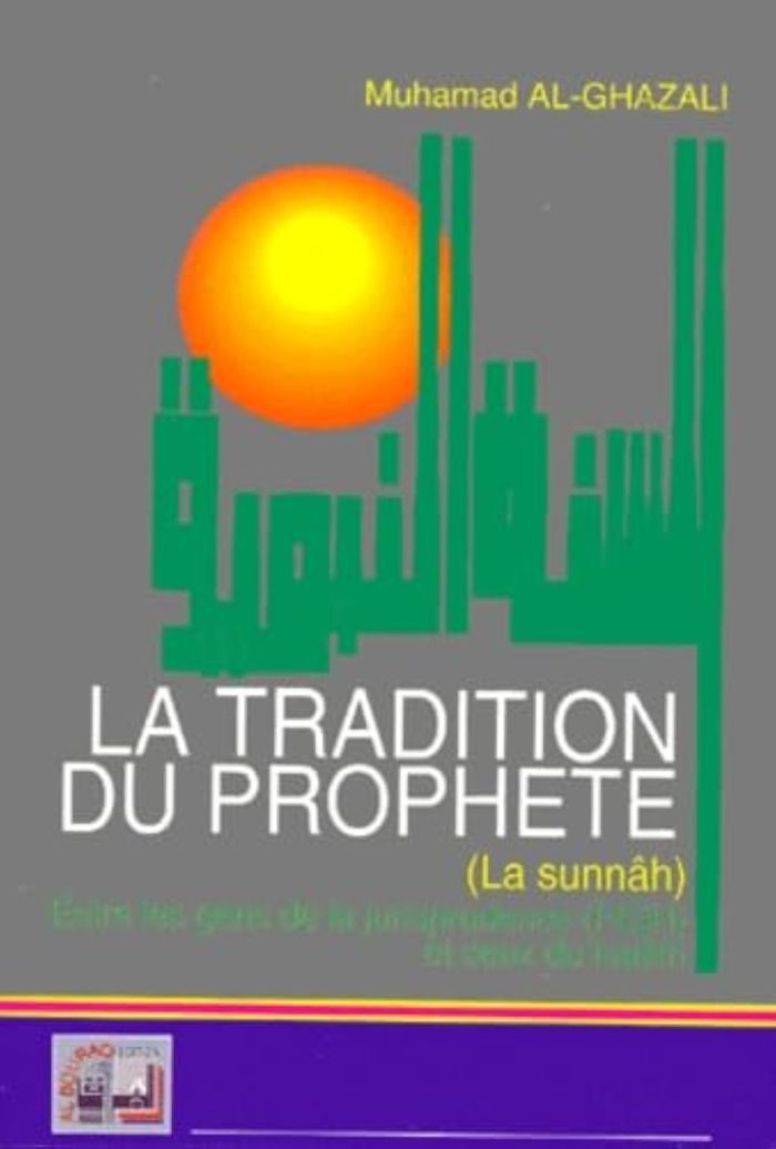 Couverture du livre « TRADITION DU PROPHETE ENTRE LE » de Al Ghazali Mohammad, librairie Les Contes Infusés à Corte