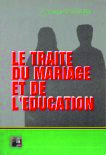 Couverture du livre « TRAITE DU MARIAGE ET DE L'EDUCATION (LE) », librairie Les Contes Infusés à Corte