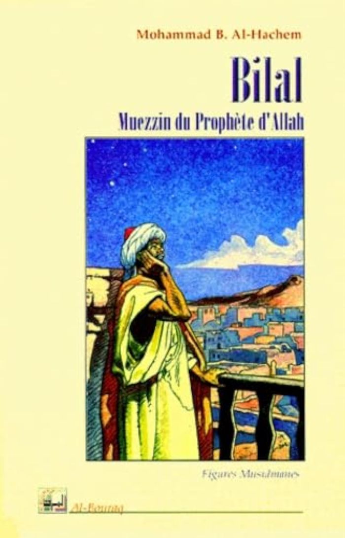 Couverture du livre « BILAL, LE PREMIER MUEZZIN DE L » de Xxx, librairie Les Contes Infusés à Corte