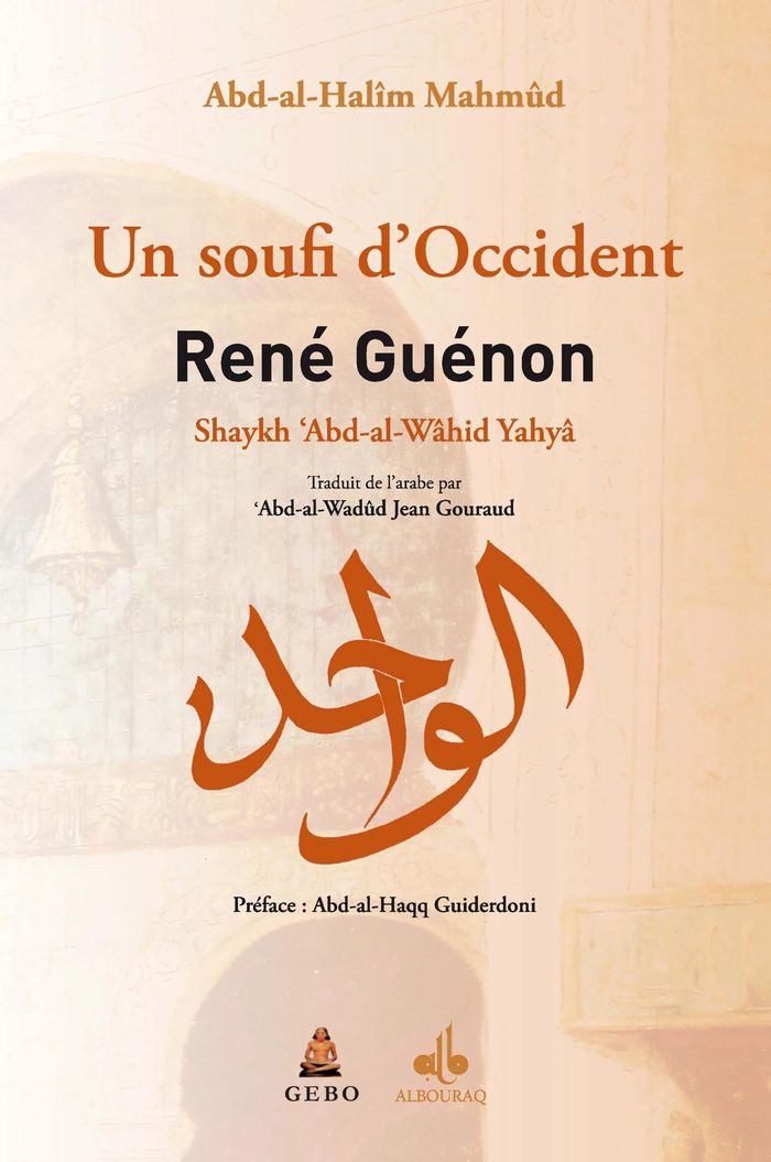 Couverture du livre « RENE GUENON, UN SOUFI D'OCCIDE » de Xxx, librairie Les Contes Infusés à Corte