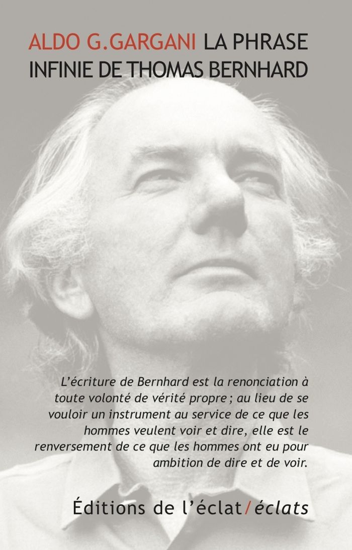 Couverture du livre « La phrase infinie de Thomas Bernhard » de Aldo Giorgio Gargani, librairie Les Contes Infusés à Corte