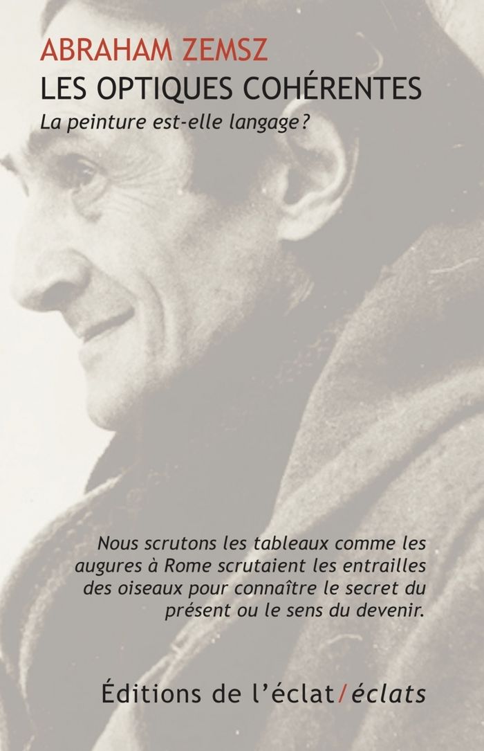 Couverture du livre « Les optiques cohérentes : la peinture est-elle langage? » de Abraham Zemsz, librairie Les Contes Infusés à Corte