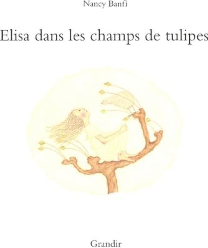 Couverture du livre « ELISA DANS LES CHAMPS DE TULIPES » de Nancy Banfi, librairie Les Contes Infusés à Corte