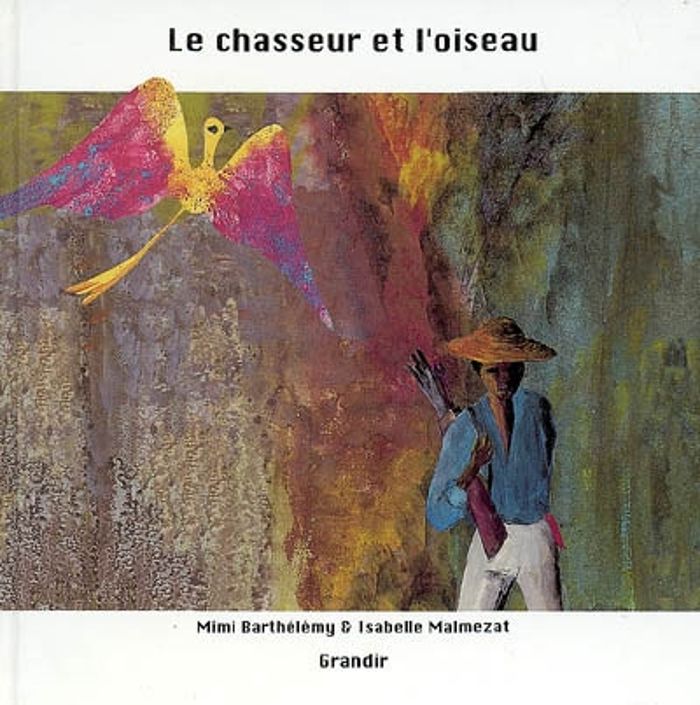 Couverture du livre « LE CHASSEUR ET L'OISEAU » de Mimi Barthelemy, librairie Les Contes Infusés à Corte