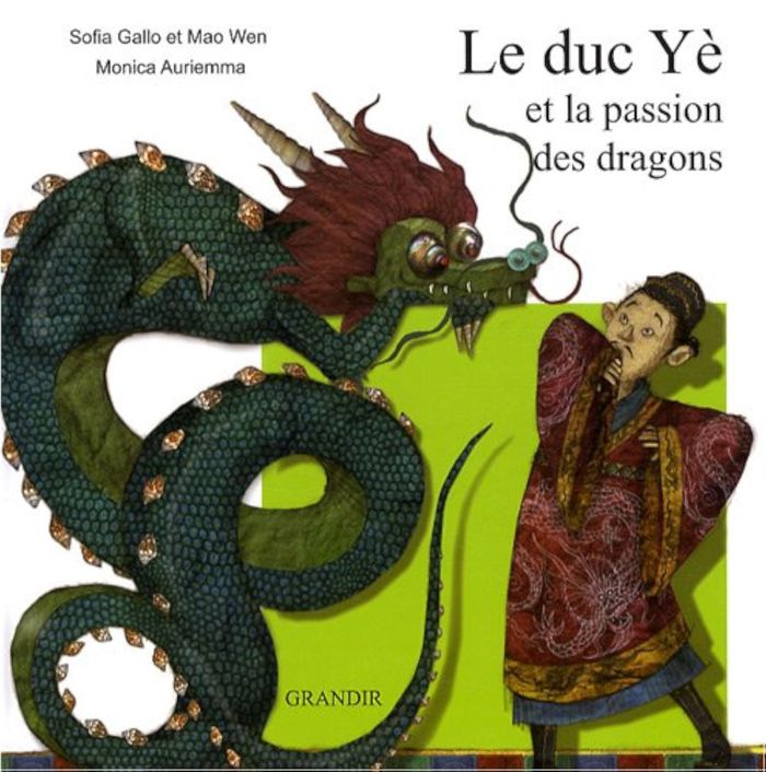 Couverture du livre « LE DUC YE ET LA PASSION DES DRAGONS » de Wen/sofia Gallo Mao, librairie Les Contes Infusés à Corte