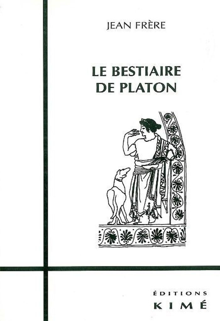 Couverture du livre « LE BESTIAIRE DE PLATON » de Jean Frere, librairie Les Contes Infusés à Corte