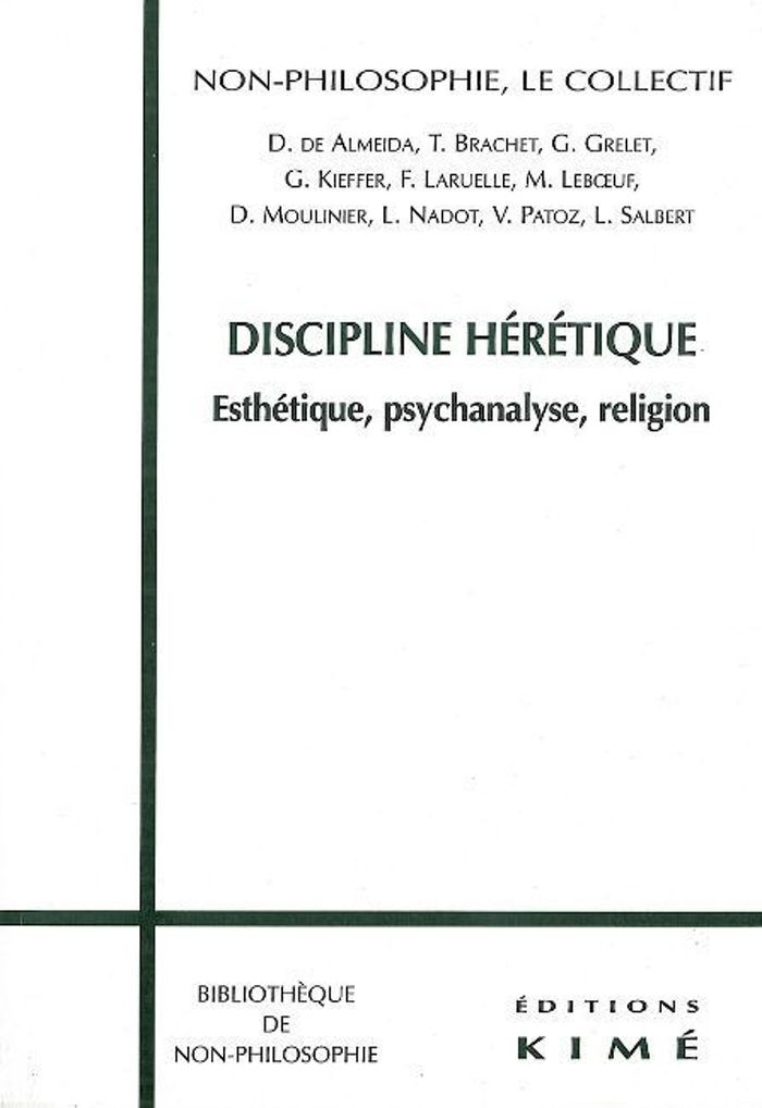 Couverture du livre « DISCIPLINE HERETIQUE » de Francois Laruelle, librairie Les Contes Infusés à Corte