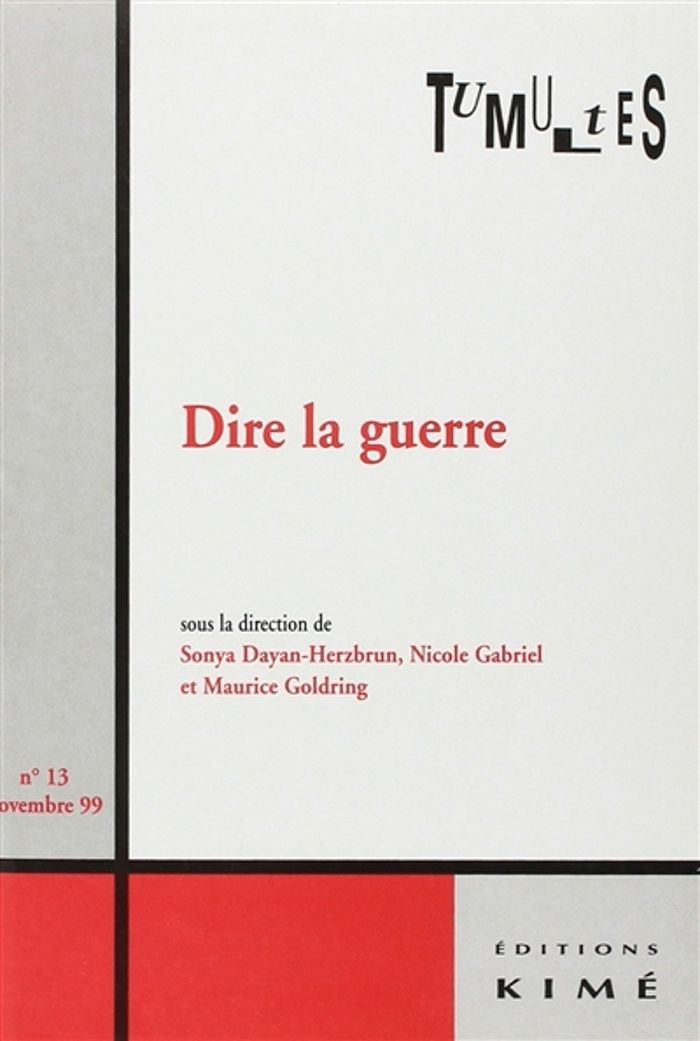 Couverture du livre « TUMULTES N 13 DIRE LA GUERRE » de Collectif, librairie Les Contes Infusés à Corte