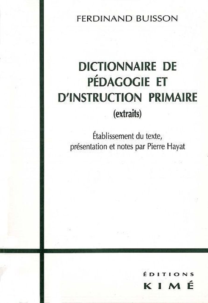 Couverture du livre « DICTIONNAIRE DE PEDAGOGIE ET D'INSTRUCTION PRIMAIRE » de Ferdinand Buisson, librairie Les Contes Infusés à Corte