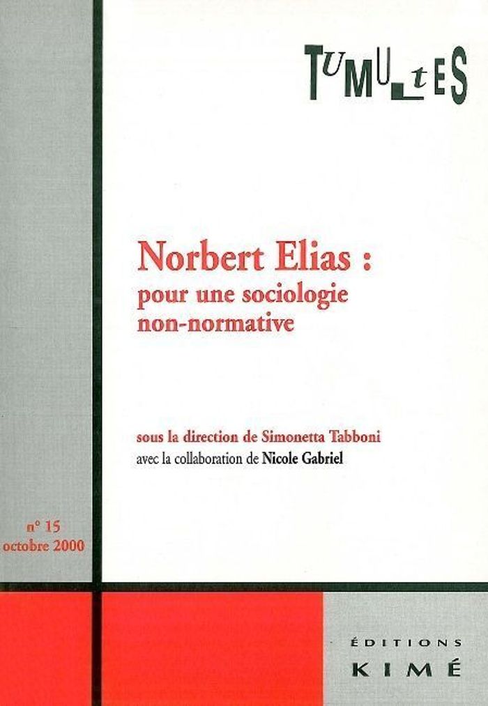 Couverture du livre « TUMULTES N 15 NORBERT ELIAS » de Collectif, librairie Les Contes Infusés à Corte