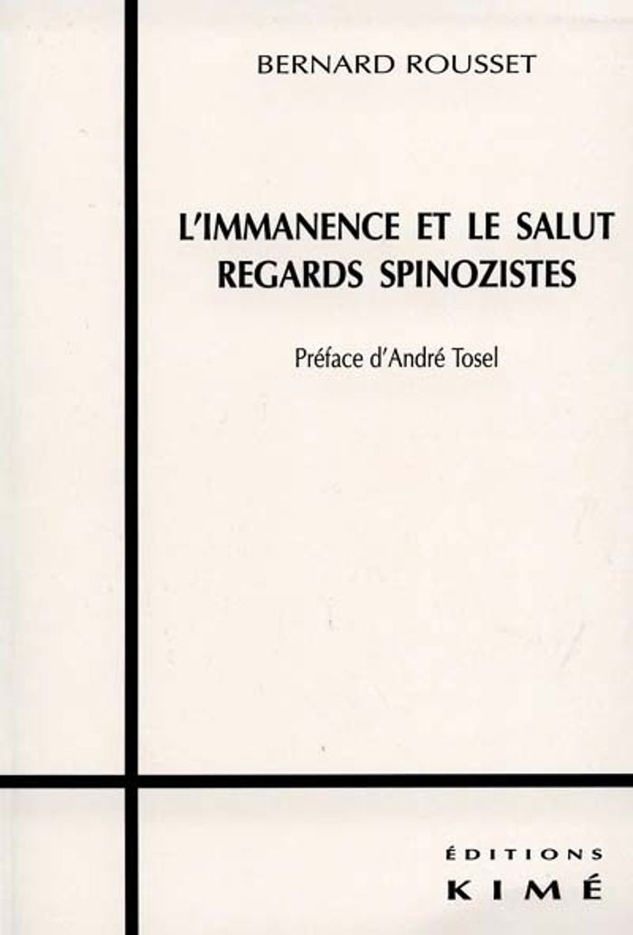 Couverture du livre « L' IMMANENCE ET LE SALUT » de Bernard Rousset, librairie Les Contes Infusés à Corte