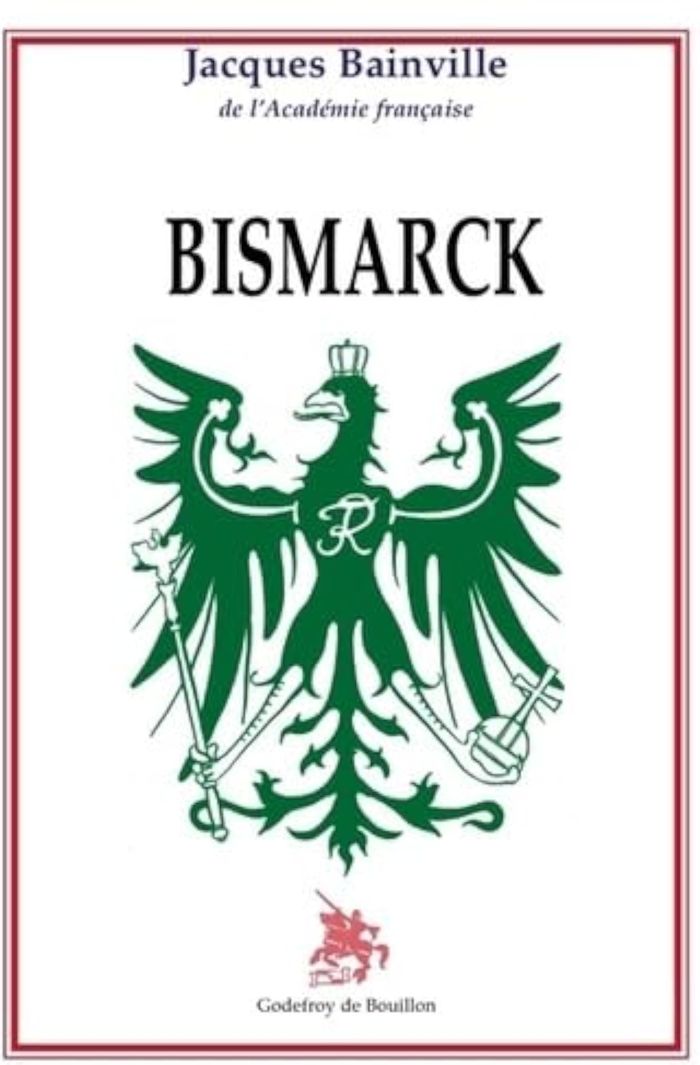 Couverture du livre « BISMARCK » de Jacques Bainville, librairie Les Contes Infusés à Corte