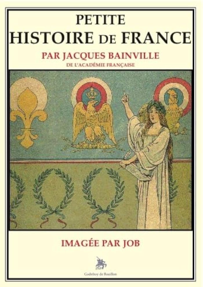 Couverture du livre « PETITE HISTOIRE DE FRANCE - IMAGEE PAR JOB » de Bainville/job, librairie Les Contes Infusés à Corte