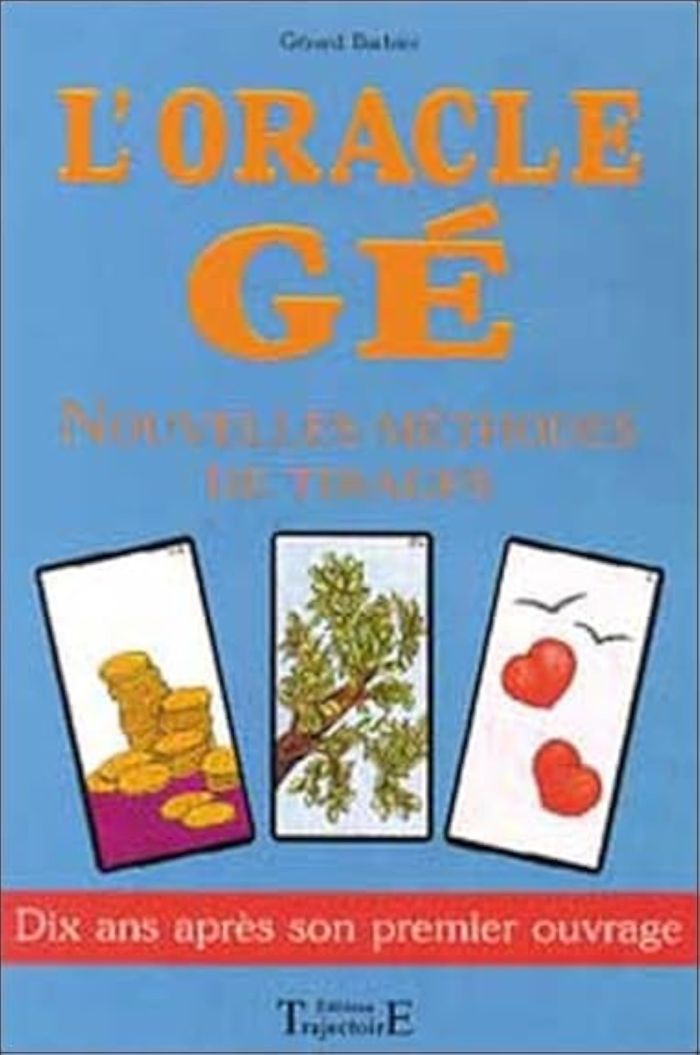 Couverture du livre « ORACLE GE - NOUVELLES METHODES DE TIRAGES » de Gerard Barbier, librairie Les Contes Infusés à Corte