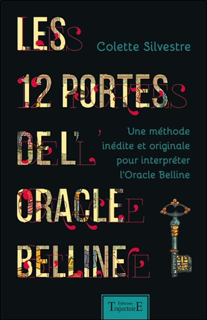 Couverture du livre « Les 12 portes de l'oracle Belline : une méthode inédite et originale pour interpréter l'oracle Belline », librairie Les Contes Infusés à Corte