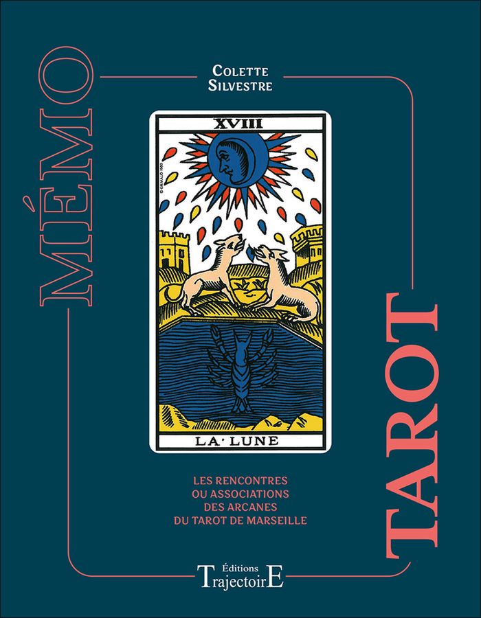 Couverture du livre « Mémo tarot : les rencontres ou associations des arcanes majeurs du tarot de Marseille », librairie Les Contes Infusés à Corte