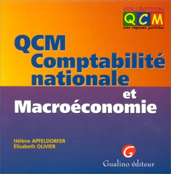 Couverture du livre « QCM. COMPTABILITE NATIONALE ET MACROECONOMIE » de Apfeldorfer/olivier, librairie Les Contes Infusés à Corte