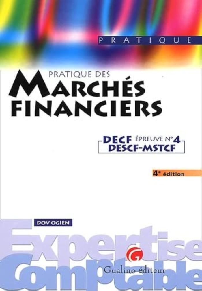 Couverture du livre « LA PRATIQUE DES MARCHES FINANCIERS » de Dov Ogien, librairie Les Contes Infusés à Corte