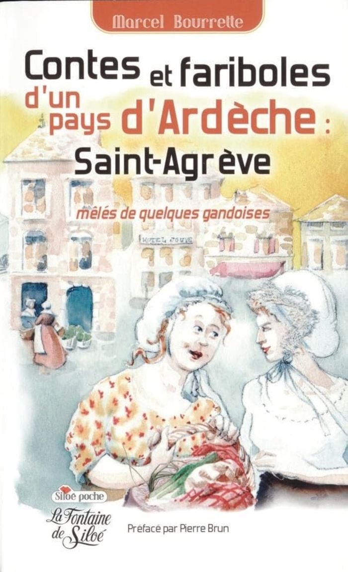 Couverture du livre « CONTES ET FARIBOLES DE SAINT-AGREVE » de Marcel Bourrette, librairie Les Contes Infusés à Corte